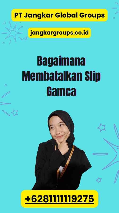 Bagaimana Membatalkan Slip Gamca