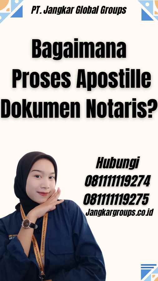 Bagaimana Proses Apostille Dokumen Notaris?