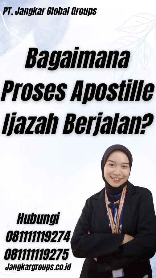 Bagaimana Proses Apostille Ijazah Berjalan?