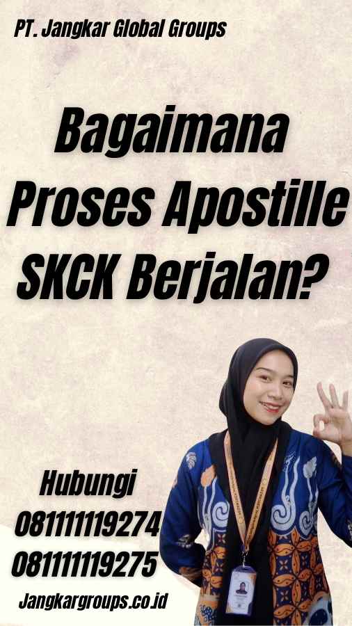 Bagaimana Proses Apostille SKCK Berjalan?