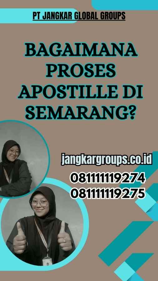 Bagaimana Proses Apostille di Semarang?