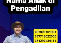 Biaya Ganti Nama Anak di Pengadilan