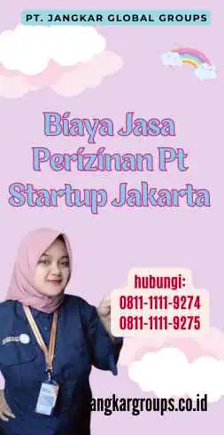 Biaya Jasa Perizinan Pt Startup Jakarta