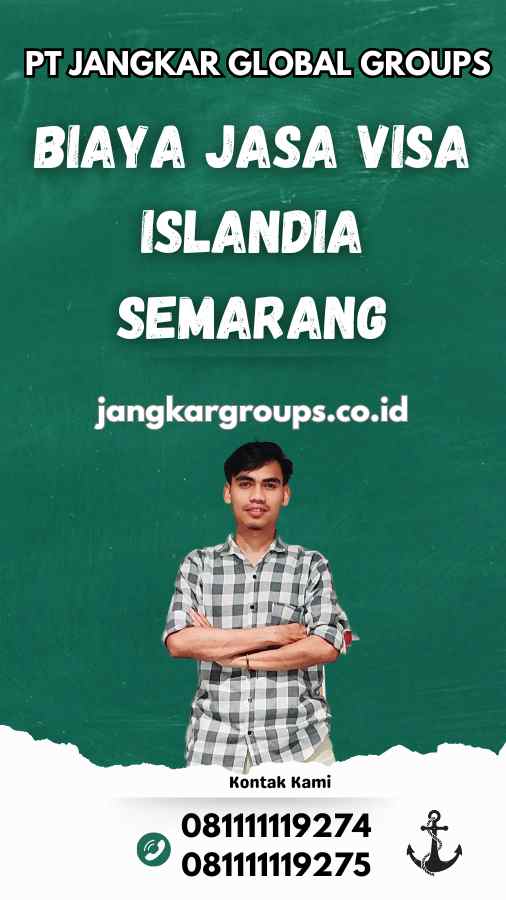 Biaya Jasa Visa Islandia Semarang