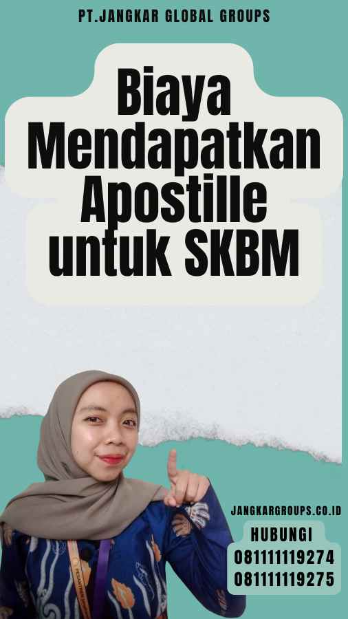 Biaya Mendapatkan Apostille untuk SKBM