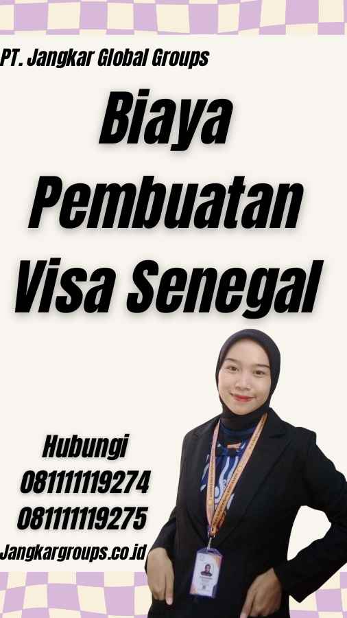 Biaya Pembuatan Visa Senegal - Tempat Pembuatan Visa Senegal