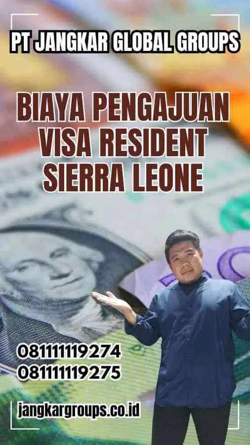 Biaya Pengajuan Visa Resident Sierra Leone