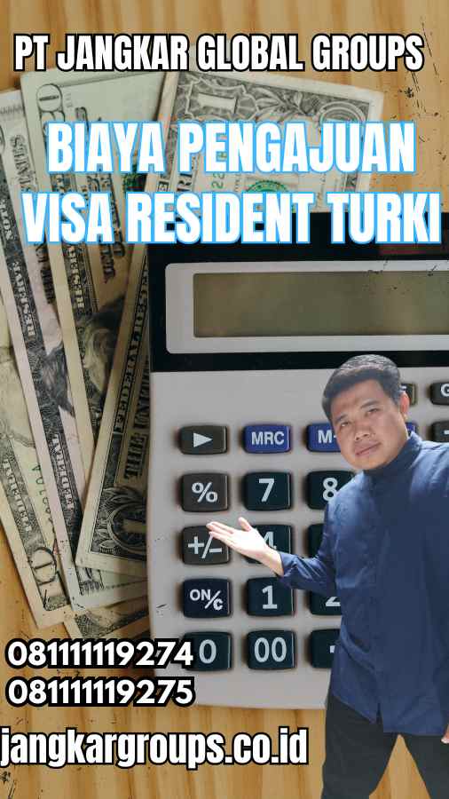 Biaya Pengajuan Visa Resident Turki