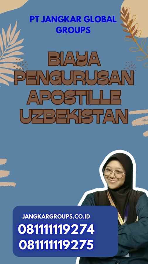 Biaya Pengurusan Apostille Uzbekistan