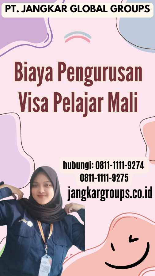 Biaya Pengurusan Visa Pelajar Mali