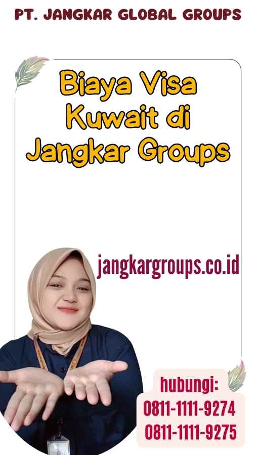 Biaya Visa Kuwait di Jangkar Groups