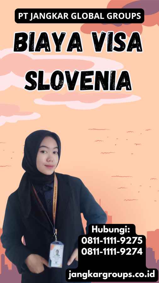 Biaya Visa Slovenia