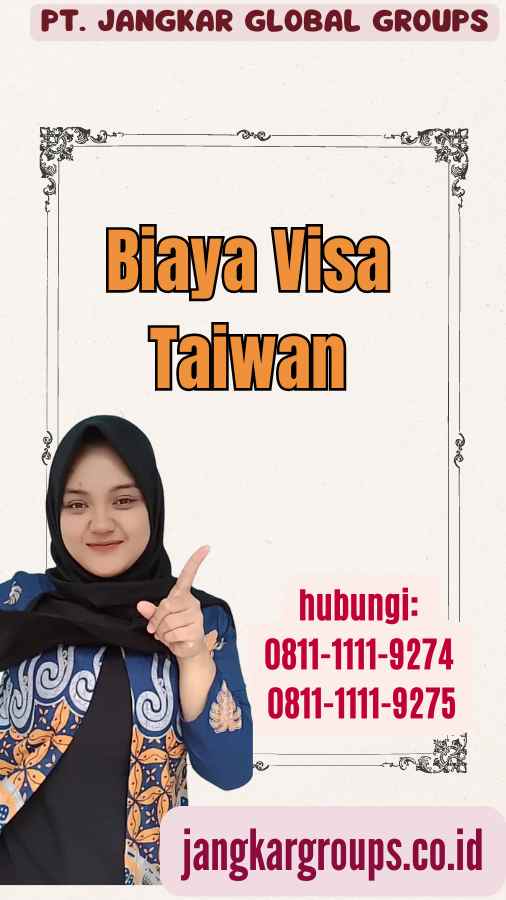 Biaya Visa Taiwan