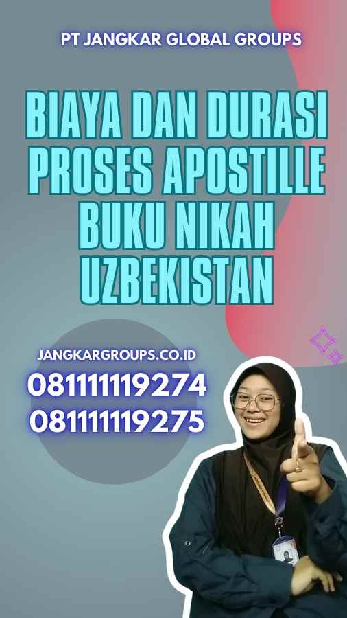 Biaya dan Durasi Proses Apostille Buku Nikah Uzbekistan