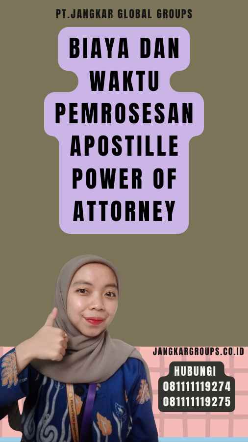 Biaya dan Waktu Pemrosesan Apostille Power of Attorney