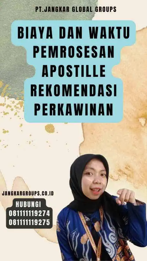 Biaya dan Waktu Pemrosesan Apostille Rekomendasi Perkawinan