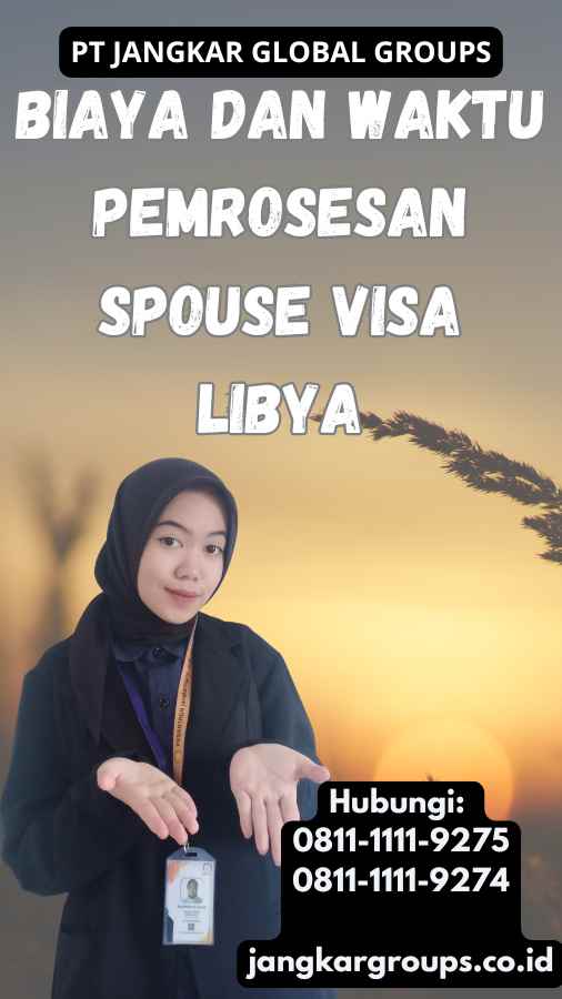 Biaya dan Waktu Pemrosesan Spouse Visa Libya