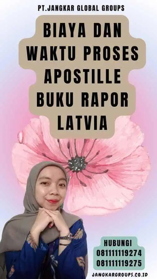 Biaya dan Waktu Proses Apostille Buku Rapor Latvia