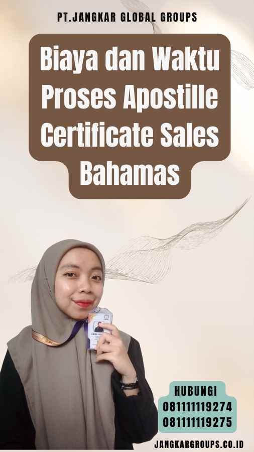 Biaya dan Waktu Proses Apostille Certificate Sales Bahamas