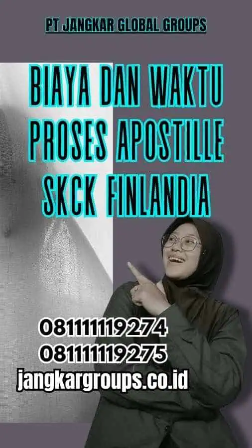 Biaya dan Waktu Proses Apostille SKCK Finlandia