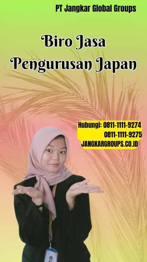 Biro Jasa Pengurusan Japan