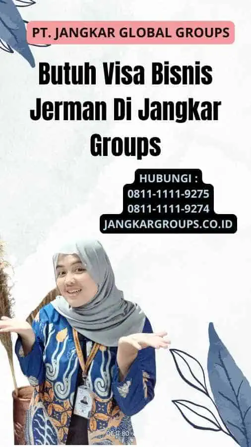 Butuh Visa Bisnis Jerman Di Jangkar Groups