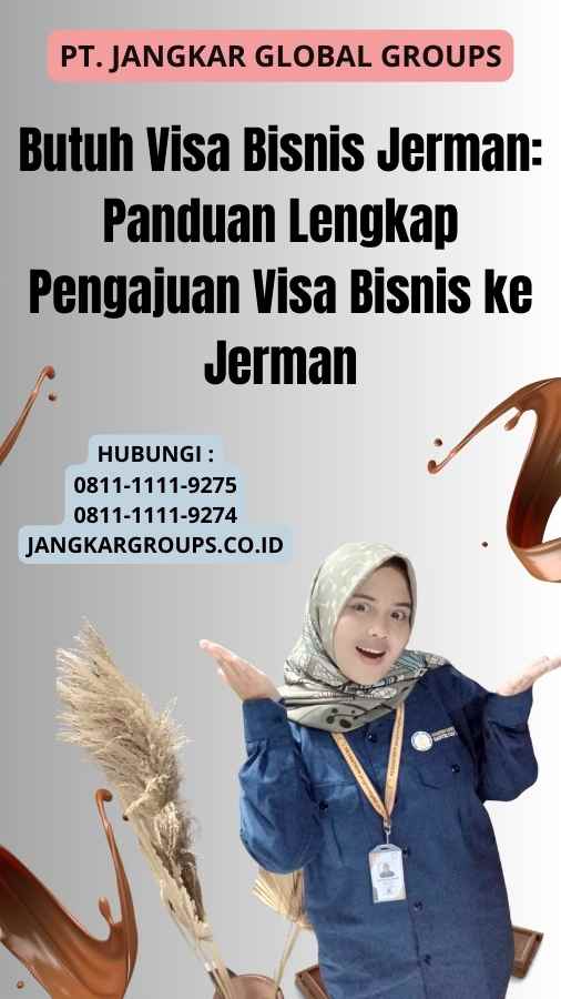 Butuh Visa Bisnis Jerman: Panduan Lengkap Pengajuan Visa Bisnis ke Jerman