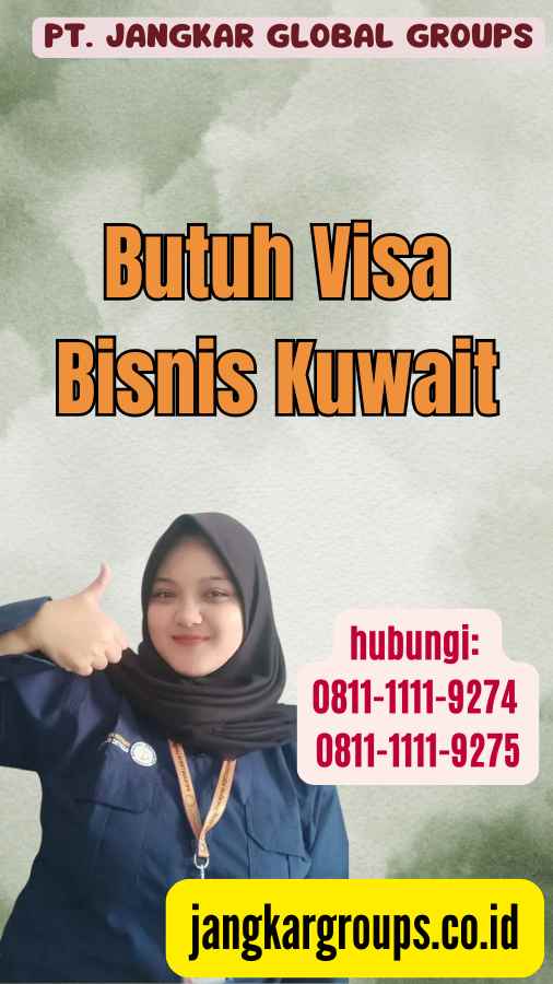 Butuh Visa Bisnis Kuwait