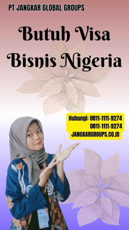 Butuh Visa Bisnis Nigeria