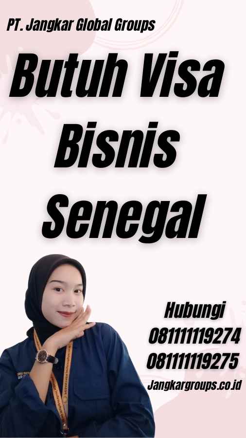 Butuh Visa Bisnis Senegal