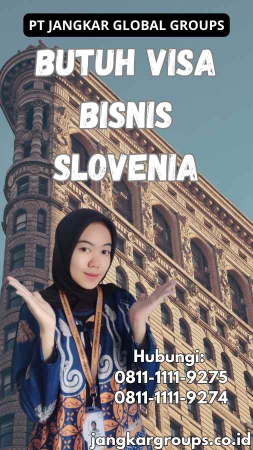 Butuh Visa Bisnis Slovenia