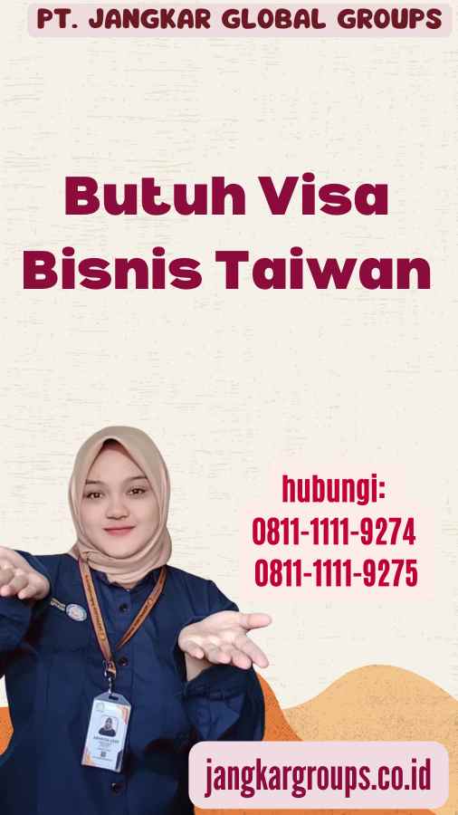 Butuh Visa Bisnis Taiwan