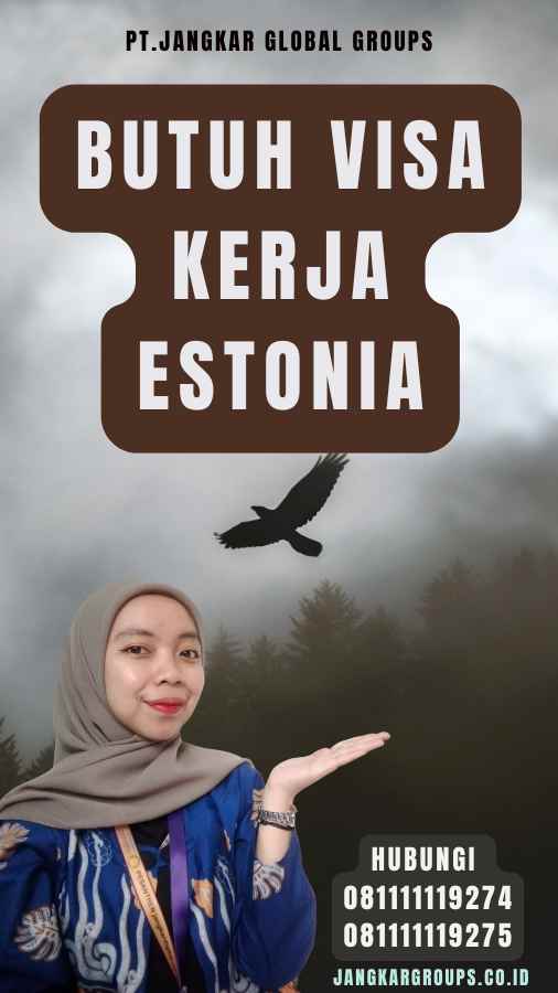 Butuh Visa Kerja Estonia