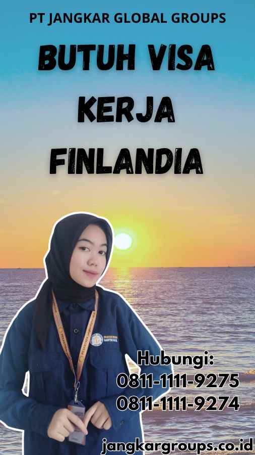 Butuh Visa Kerja Finlandia