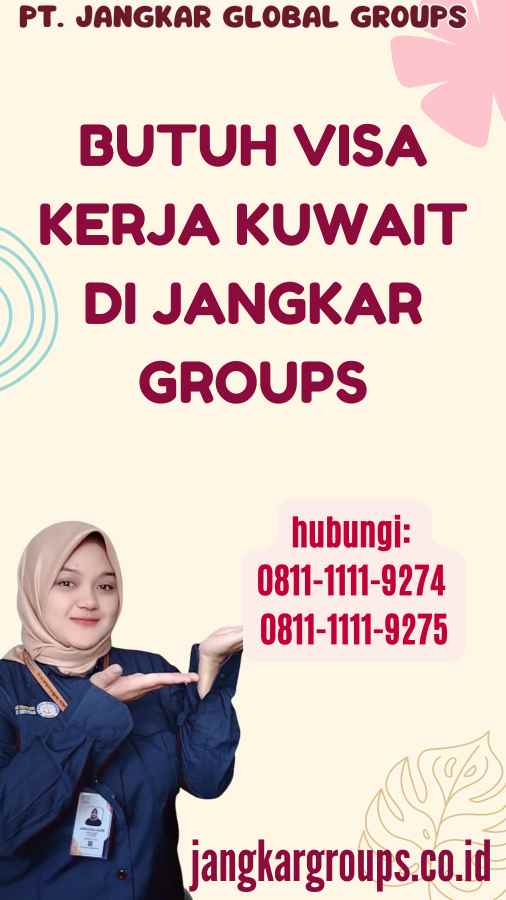 Butuh Visa Kerja Kuwait di Jangkar Groups