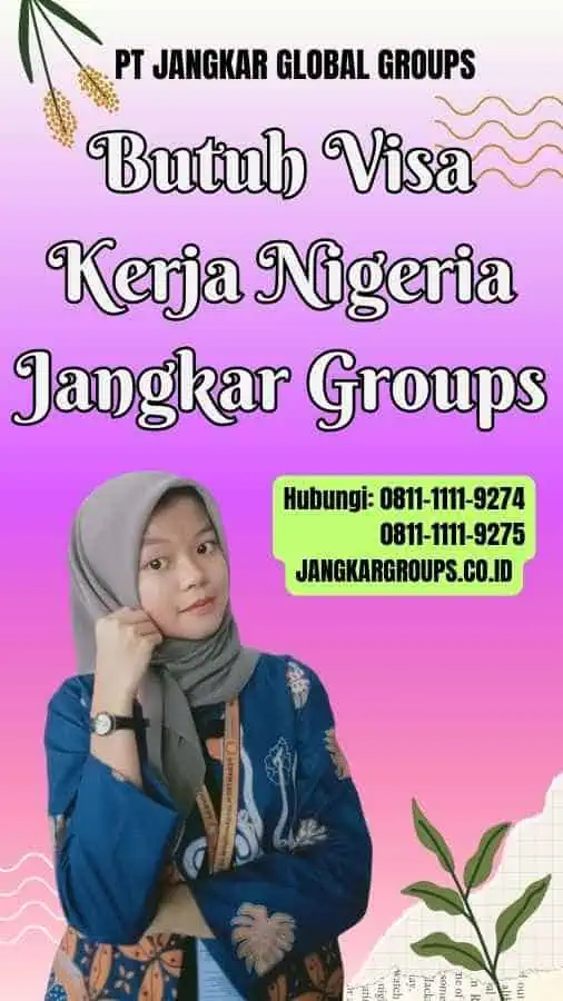 Butuh Visa Kerja Nigeria Jangkar Groups