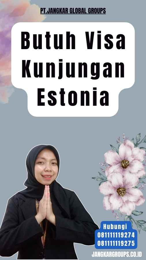 Butuh Visa Kunjungan Estonia