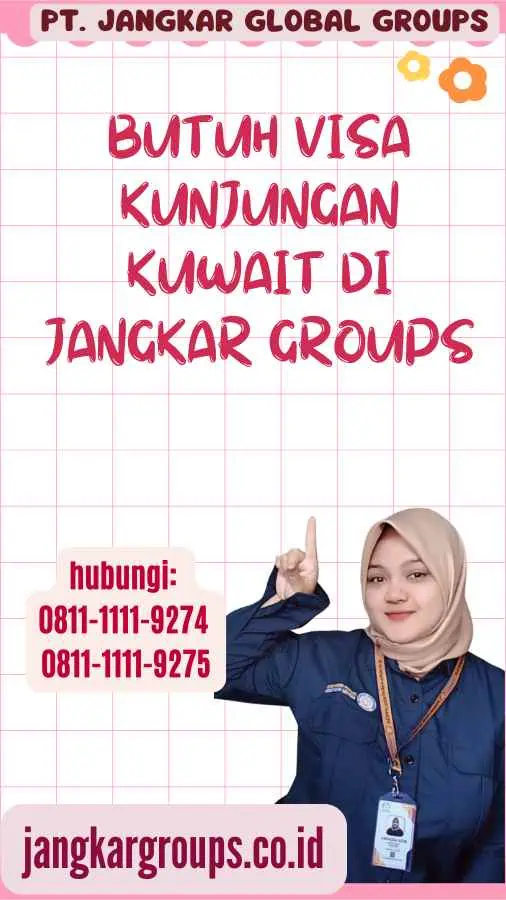 Butuh Visa Kunjungan Kuwait di Jangkar Groups