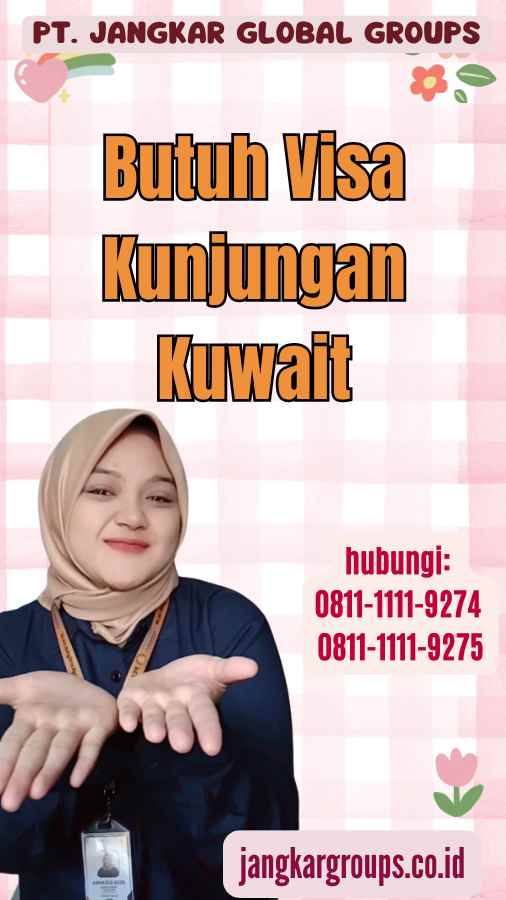 Butuh Visa Kunjungan Kuwait