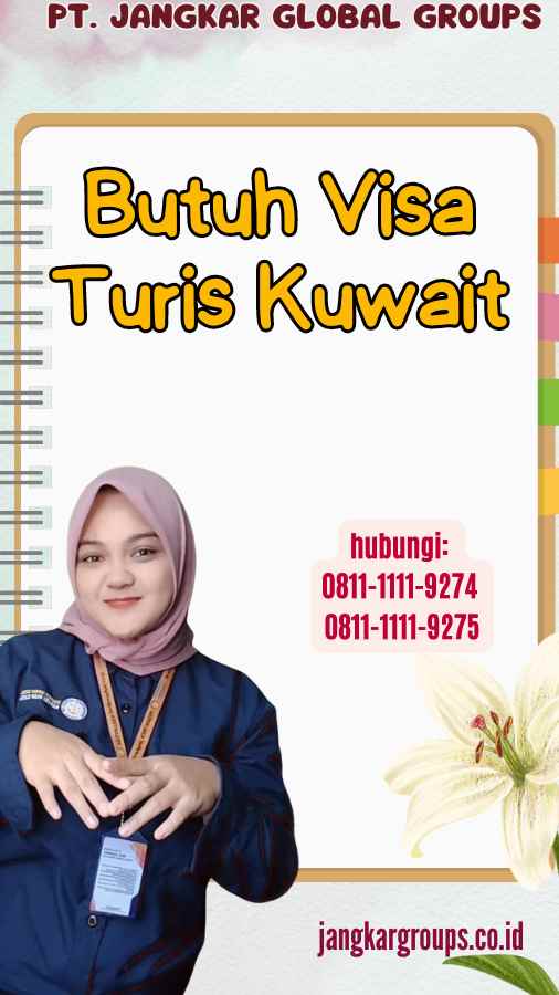 Butuh Visa Turis Kuwait