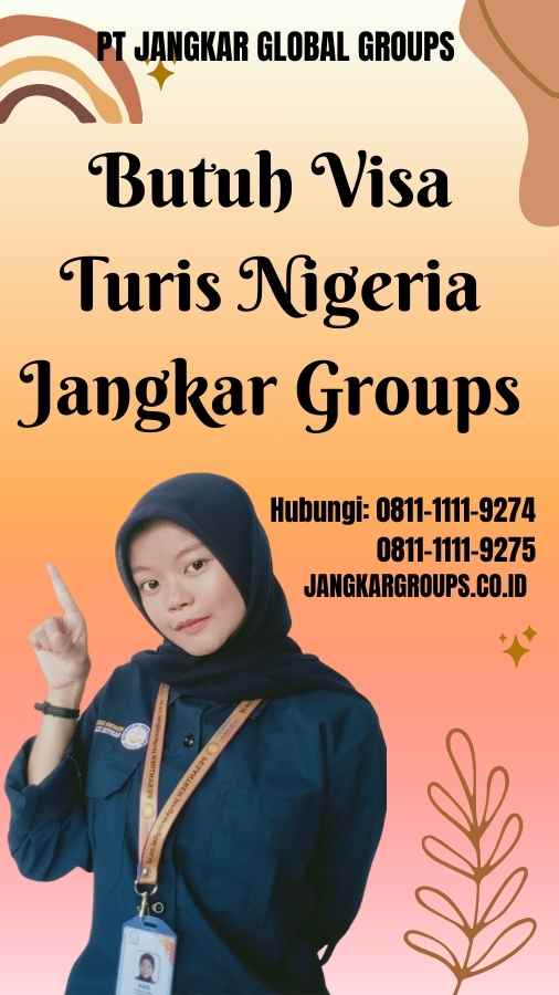 Butuh Visa Turis Nigeria Jangkar Groups