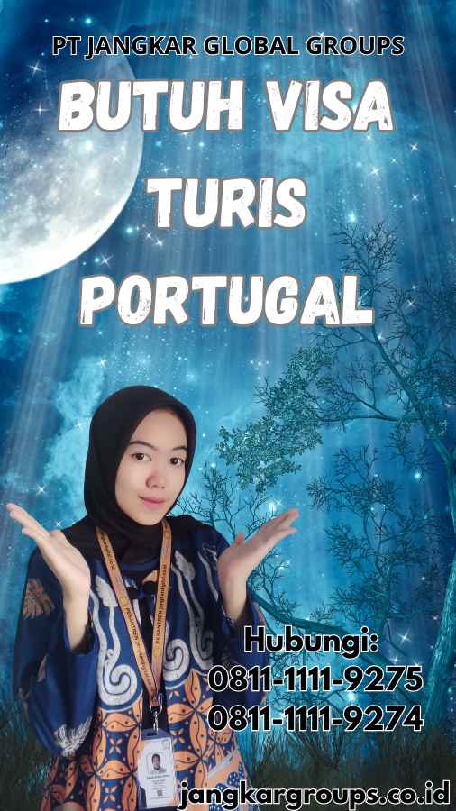 Butuh Visa Turis Portugal