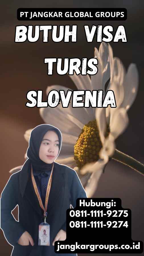 Butuh Visa Turis Slovenia