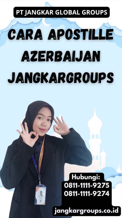 Cara Apostille Azerbaijan Jangkargroups