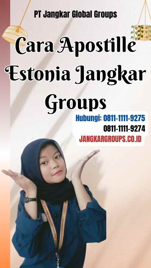 Cara Apostille Estonia Jangkar Groups