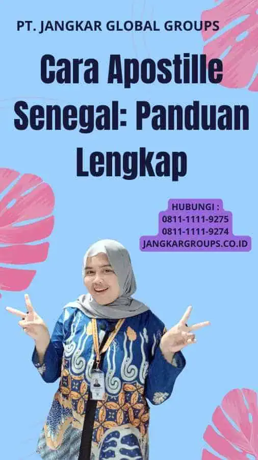 Cara Apostille Senegal: Panduan Lengkap