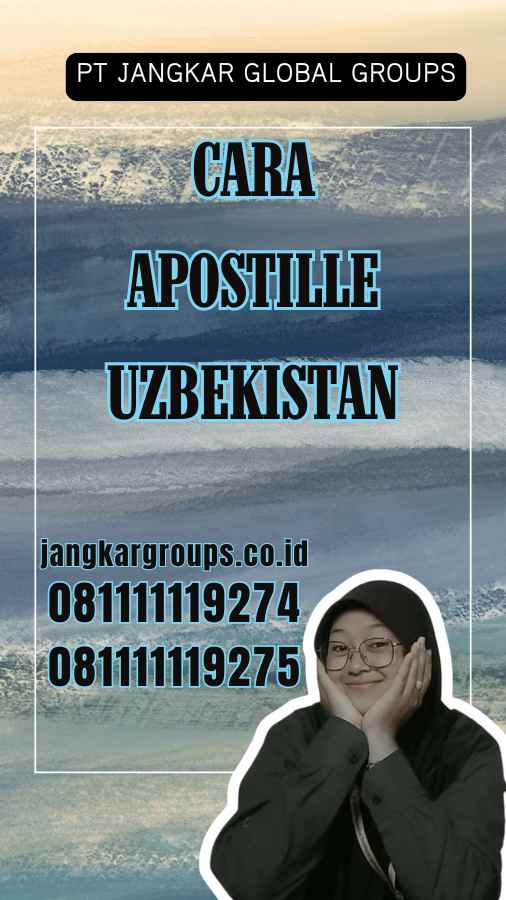 Cara Apostille Uzbekistan