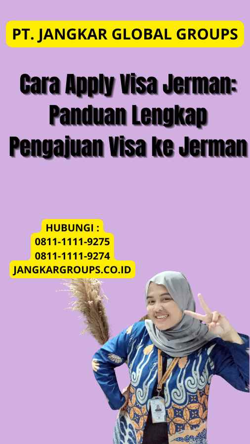 Cara Apply Visa Jerman: Panduan Lengkap Pengajuan Visa ke Jerman