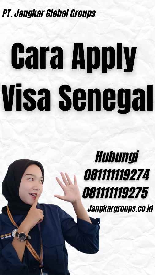 Cara Apply Visa Senegal