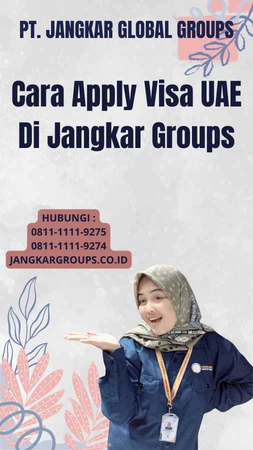 Cara Apply Visa UAE Di Jangkar Groups